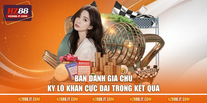 Bạn đánh giá chu kỳ lô khan cực đại trong kết quả