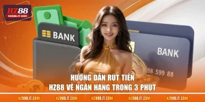 Rút Tiền HZ88