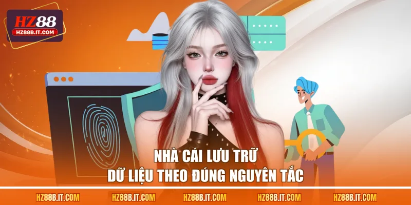Nhà cái lưu trữ dữ liệu theo đúng nguyên tắc